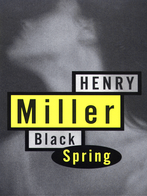 Title details for Black Spring by Henry Miller - Available